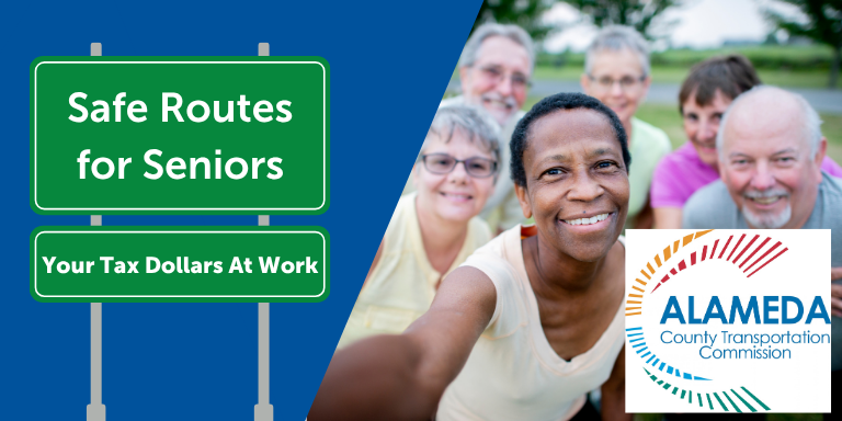 Smiling Seniors next to a sign that reads: Safe Routes for Seniors and Your Tax Dollars at work