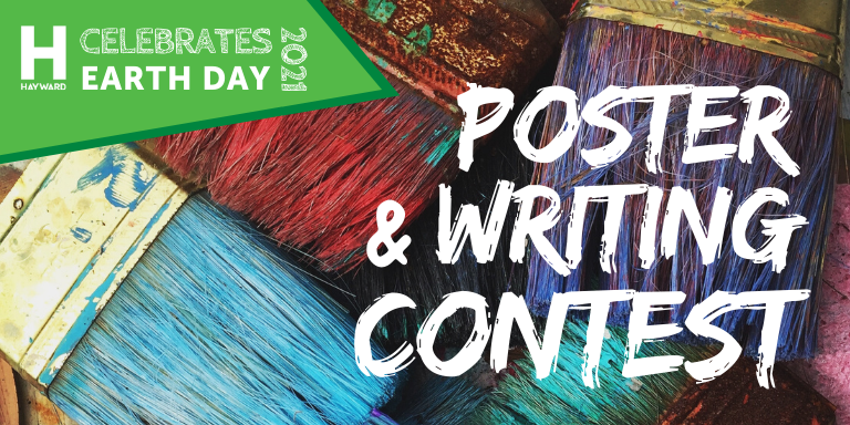 Photo of a stack of paintbrushes covered in different paints on the background in white graphic text:  Hayward Celebrates Earth Day 2021 Poster & Writing Contest