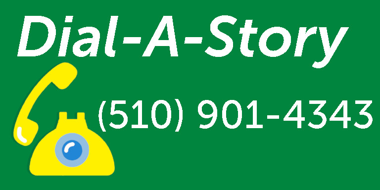 Dial-A-Story (510) 901-4343
