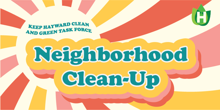 Colorful graphic with text that reads: Neighborhood Clean-Up.