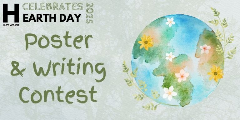 Hayward Celebrates Earth Day 2025 Poster & Writing Contest Artwork
