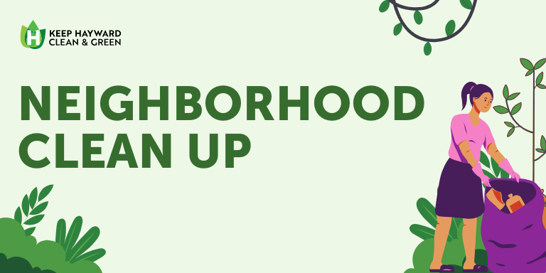 Green clean up flyer with green text that reads: Neighborhood Clean-up