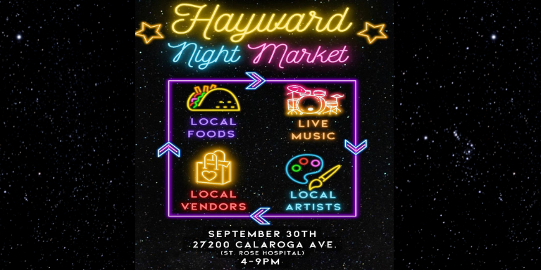 Neon illustration that says Hayward Night Market, Local Foods, live music, local vendors, local artists