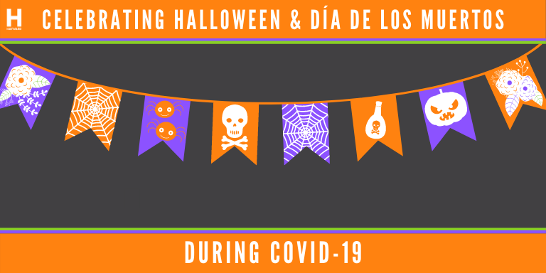 A orange, purple and black banner with the text: Celebrating Halloween and Dia de Los Muertos during COVID-19