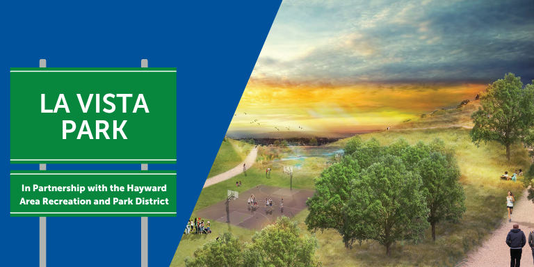 Conceptual Design for La Vista Park with sign reading "La Vista Park: In Partnership with the Hayward Area Recreation and Park District"