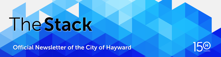 Decorative element with text reading: The Stack Official Newsletter of the City of Hayward